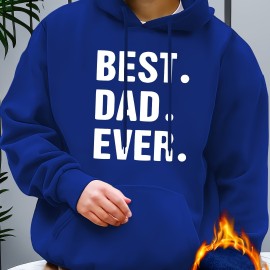 Best Dad Ever Hoodie for Men - Graphic Sweatshirt with Kangaroo Pocket - Comfy and Trendy Pullover for Fall and Winter