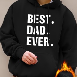 Best Dad Ever Hoodie for Men - Graphic Sweatshirt with Kangaroo Pocket - Comfy and Trendy Pullover for Fall and Winter