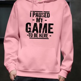 I PAUSED MY GAME Men's Pullover Hoodie - Long Sleeve Hooded Sweatshirt for Autumn/Winter