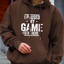 I PAUSED MY GAME Men's Pullover Hoodie - Long Sleeve Hooded Sweatshirt for Autumn/Winter